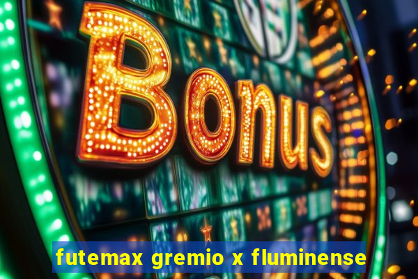 futemax gremio x fluminense